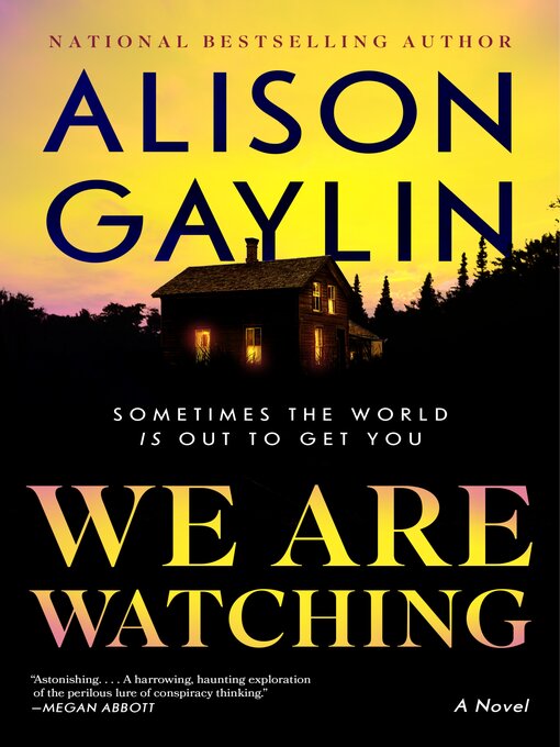 Title details for We Are Watching by Alison Gaylin - Available